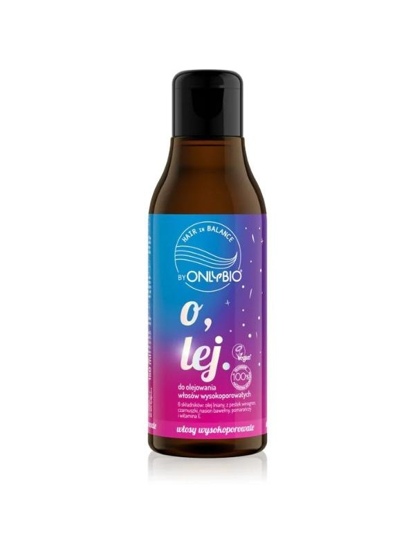 ONLYBIO HAIR in BALANCE BY ONLYBIO OLEJ DO OLEJOWANIA WŁOSÓW WYSOKOPOROWATYCH    150ml  - PL