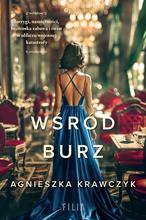 WŚRÓD BURZ  AGNIESZKA KRAWCZYK