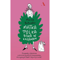 MATKA POLKA SIKA W KRZAKACH  MONIKA PASTUSZKO