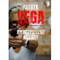 NIEBEZPIECZNE KOBIETY  PATRYK VEGA