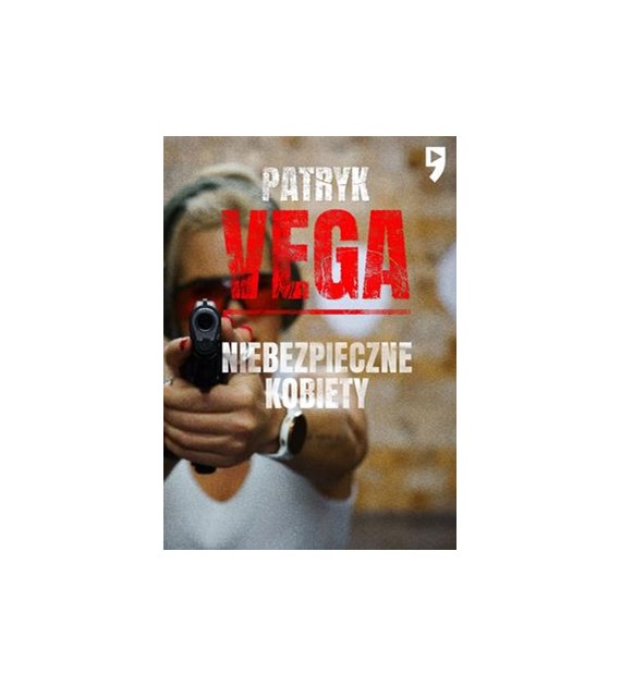 NIEBEZPIECZNE KOBIETY  PATRYK VEGA