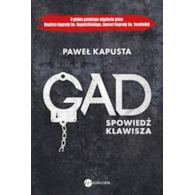 GAD. SPOWIEDŹ KLAWISZA. PAWEŁ KAPUSTA