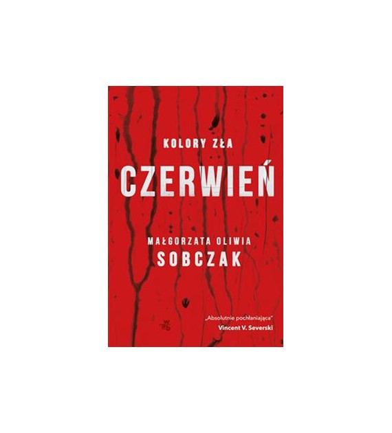 CZERWIEŃ. KOLORY ZŁA Małgorzata Sobczak