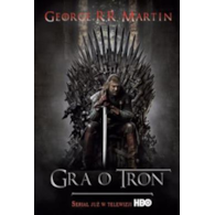 Gra o tron. Pieśń Lodu i Ognia. Tom 1 (okładka filmowa)