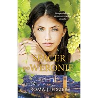 Spacer po Weronie  Roma J. Fiszer