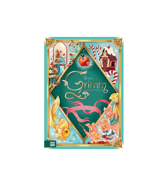 Bracia Grimm. Najpiękniejsze baśnie