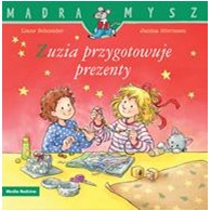 ZUZIA PRZYGOTOWUJE PREZENTY. MĄDRA MYSZ