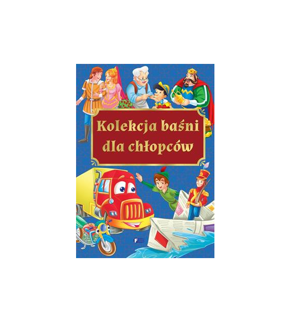 KOLEKCJA BAŚNI DLA CHŁOPCÓW
