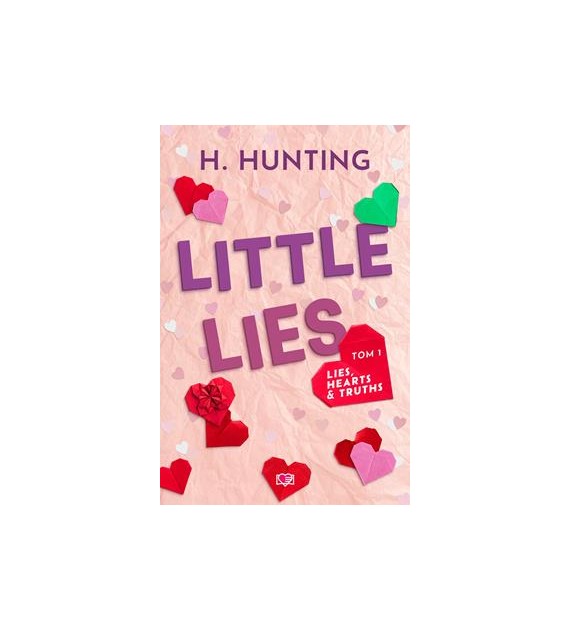 Little Lies. Lies, Hearts & Truths. Tom 1