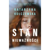 STAN NIEWAŻNOŚCI  KATARZYNA KOŁCZEWSKA