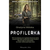 PROFILERKA  GRAŻYNA MOLSKA