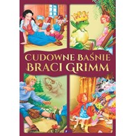 Cudowne baśnie braci Grimm