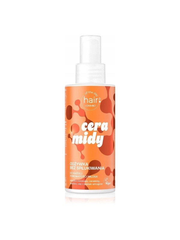 ONLYBIO  Hair of the day Ceramidy Odżywka bez spłukiwania 150 ml