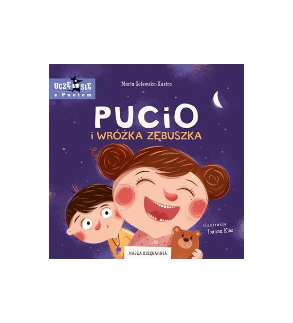 PUCIO I WRÓŻKA ZĘBUSZKA  MARTA GALEWSKA