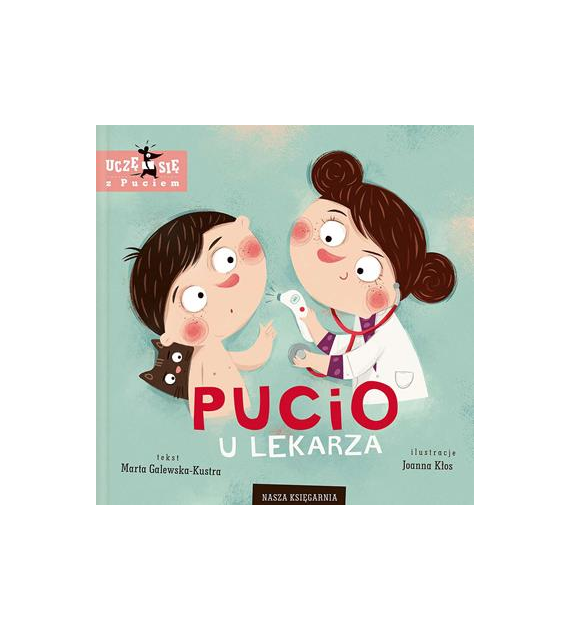 Pucio u lekarza Marta Galewska-Kustra