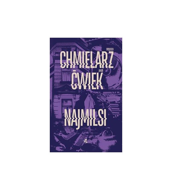 NAJMILSI  W. CHmielarz J. Ćwiek