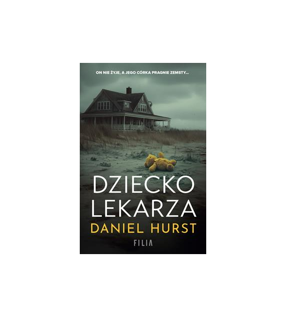 DZIECKO LEKARZA  Daniel Hurst