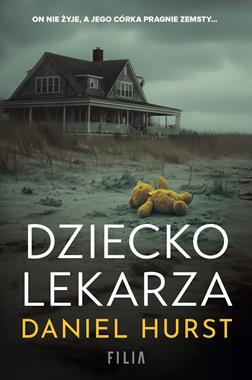 DZIECKO LEKARZA  Daniel Hurst