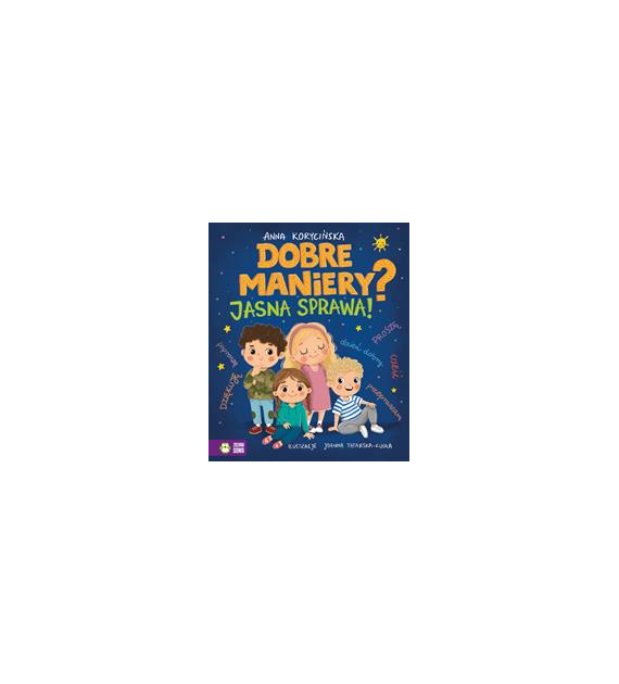 DOBRE MANIERY? JASNA SPRAWA