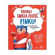 POZNAJ SWOJĄ ZŁOŚĆ, PINKU!  Książka o złości i innych emocjach dla dzieci i dla rodziców trochę też
Urszula MłodnickaAgnieszka Magdalena Waligóra