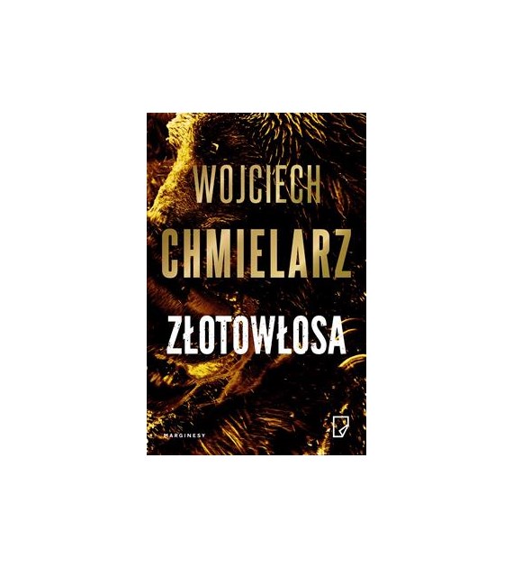 ZLOTOWŁOSA  Wojciech Chmielarz