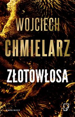 ZLOTOWŁOSA  Wojciech Chmielarz