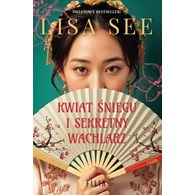 Kwiat Śniegu i sekretny wachlarz  Lisa See