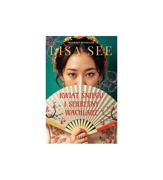 Kwiat Śniegu i sekretny wachlarz  Lisa See