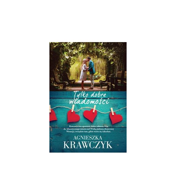 Tylko dobre wiadomości  Agnieszka Krawczyk /PROMOCJA/