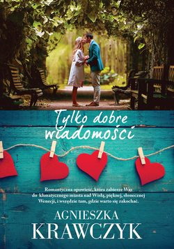 Tylko dobre wiadomości  Agnieszka Krawczyk