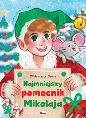 Najmniejszy pomocnik Mikołaja  Małgorzata Górna