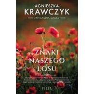 Znaki naszego losu  Agnieszka Krawczyk