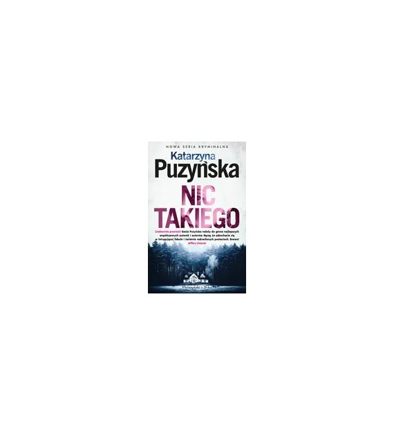 NIC TAKIEGO  Katarzyna Puzyńska
