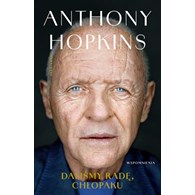 DALIŚMY RADĘ, CHŁOPAKU. WSPOMNIENIA Anthony Hopkins