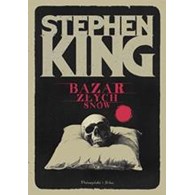 BAZAR ZŁYCH SNÓW Stephen King