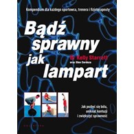 Bądź sprawny jak lampart. Jak pozbyć się bólu, uniknąć kontuzji i zwiększyć sprawność