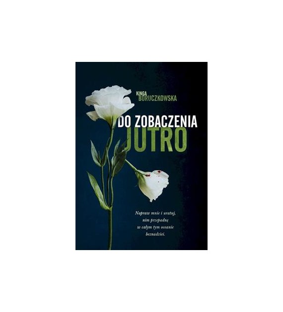 DO ZOBACZENIA JUTRO Kinga Boruczkowska  /pocket/