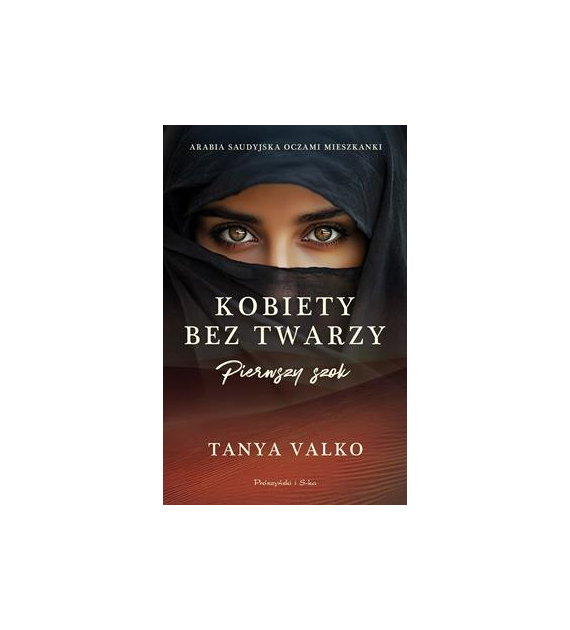 KOBIETY BEZ TWARZY. PIERWSZY SZOK. T.1 Tanya Valko