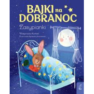 Bajki na dobranoc. Zasypianki  Małgorzata KorbielBarbara Kwinta