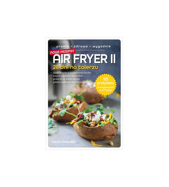 Air Fryer II. 28 dni na talerzu  Joanna Zielewska