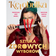 Sztuka zdrowych wyborów  Solvita Kalugina-Bułka