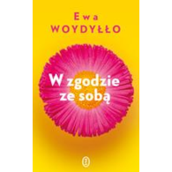 W zgodzie ze sobą  Ewa Woydyłło