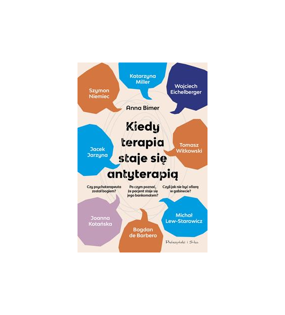 Kiedy terapia staje się antyterapią  Anna Bimer