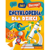 Co? Jak? Dlaczego? Encyklopedia dla dzieci