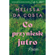 Co przyniesie jutro  Mélissa Da Costa
