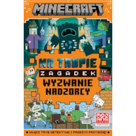 Na tropie zagadek. Wyzwanie nadzorcy. Minecraft