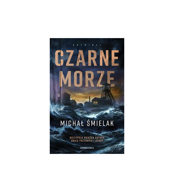 CZARNE MORZE  Michał Śmielak
