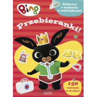 Przebieranki! Bing. Zabawy i zadania z naklejkami