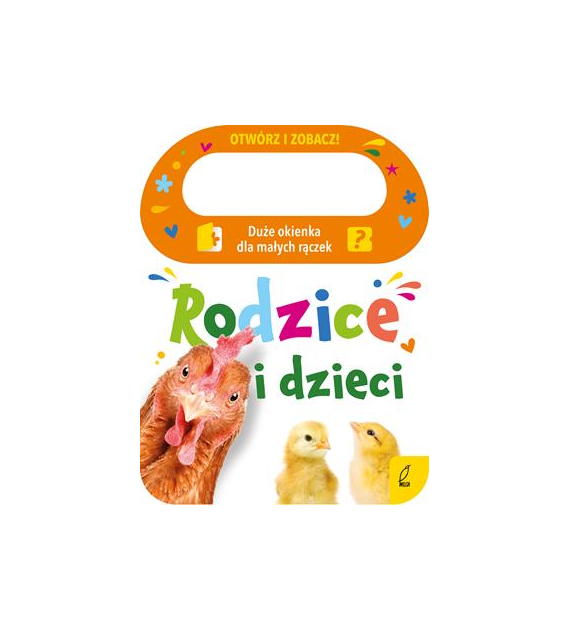 Rodzice i dzieci. Otwórz i zobacz!