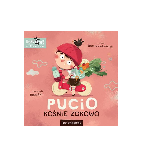 Pucio rośnie zdrowo Marta Galewska-Kustra